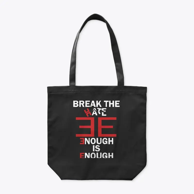 Break The Hate - Black Tote